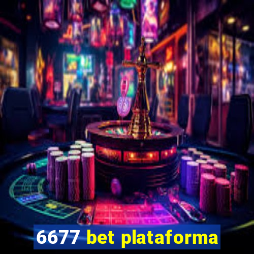 6677 bet plataforma